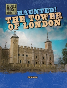 Haunted! The Tower of London
