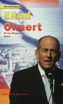 Ehud Olmert : Prime Minister of Israel