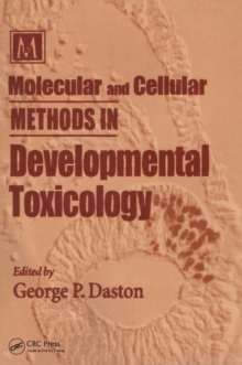 Molecular and Cellular Methods in Developmental Toxicology