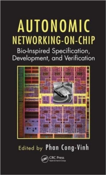 Autonomic Networking-on-Chip : Bio-Inspired Specification, Development, and Verification