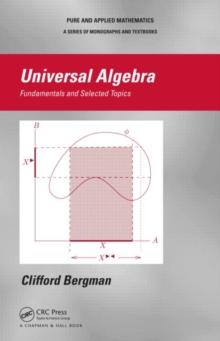 Universal Algebra : Fundamentals and Selected Topics