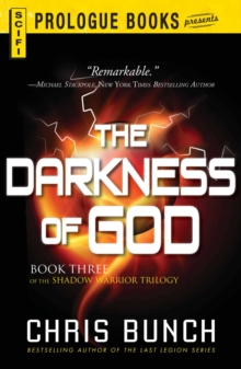 The Darkness of God : Book Three of the Shadow Warrior Trilogy