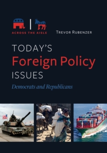 Today's Foreign Policy Issues : Democrats and Republicans