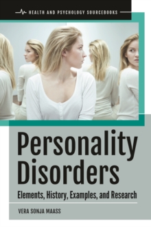 Personality Disorders : Elements, History, Examples, and Research