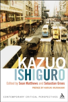 Kazuo Ishiguro : Contemporary Critical Perspectives