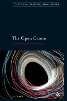 The Open Canon : On the Meaning of Halakhic Discourse