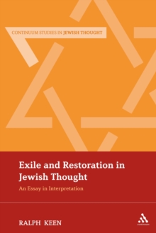 Exile and Restoration in Jewish Thought : An Essay in Interpretation