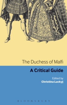 The Duchess of Malfi : A Critical Guide