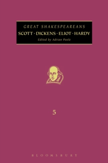 Scott, Dickens, Eliot, Hardy : Great Shakespeareans: Volume V