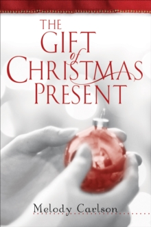 The Gift of Christmas Present