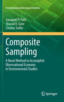 Composite Sampling : A Novel Method to Accomplish Observational Economy in Environmental Studies