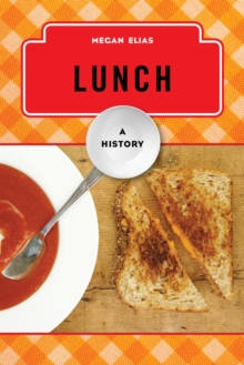Lunch : A History