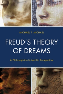 Freud’s Theory of Dreams : A Philosophico-Scientific Perspective