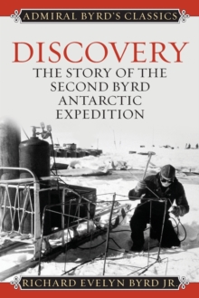 Discovery : The Story of the Second Byrd Antarctic Expedition