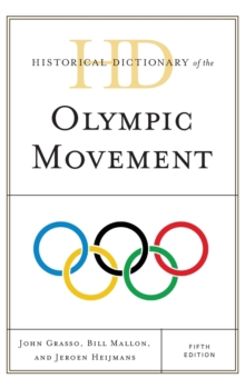 Historical Dictionary of the Olympic Movement