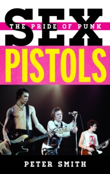Sex Pistols : The Pride of Punk