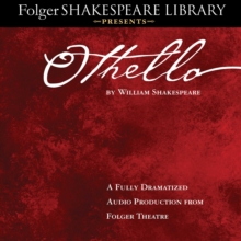 Othello : Fully Dramatized Audio Edition