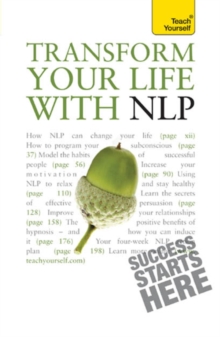 Transform Your Life with NLP: Teach Yourself