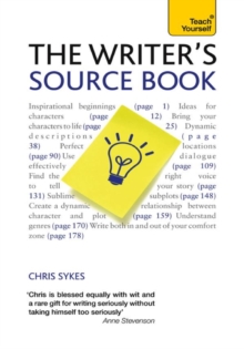 The Writer's Source Book : Inspirational ideas for your creative writing