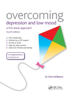 Overcoming Depression and Low Mood : A Five Areas Approach, Fourth Edition