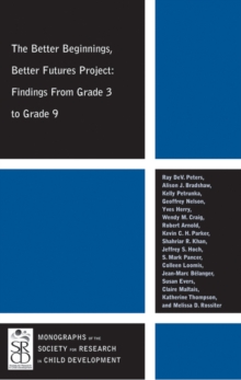 The Better Beginnings, Better Futures Project : Findings from Grade 3 to Grade 9