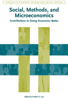 Social, Methods, and Microeconomics : Contributions to Doing Economics Better