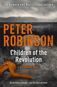 Children of the Revolution : The 21st DCI Banks novel from The Master of the Police Procedural