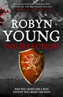 Insurrection : Robert The Bruce, Insurrection Trilogy Book 1