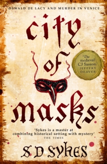 City of Masks : Oswald de Lacy Book 3