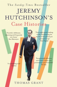 Jeremy Hutchinson's Case Histories : From Lady Chatterley's Lover to Howard Marks