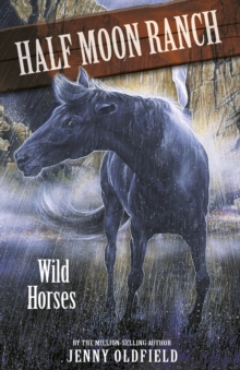 Wild Horses : Book 1