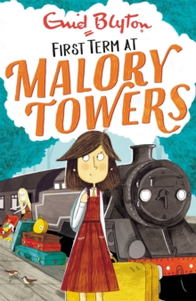 Malory Towers: First Term : Book 1