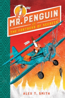 Mr Penguin and the Fortress of Secrets : Book 2