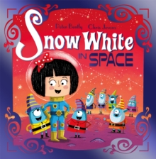 Futuristic Fairy Tales: Snow White in Space : Book 2