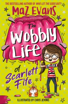 The Wobbly Life of Scarlett Fife : book 2