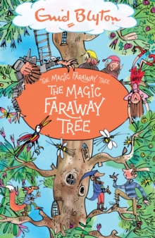 The Magic Faraway Tree: The Magic Faraway Tree : Book 2