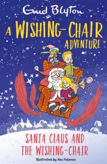 A Wishing-Chair Adventure: Santa Claus and the Wishing-Chair : Colour Short Stories