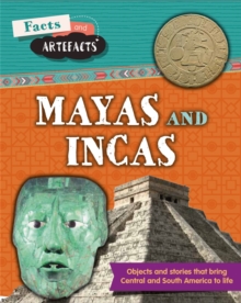 Facts and Artefacts: Mayas and Incas
