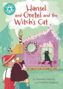 Reading Champion: Hansel and Gretel and the Witch's Cat : Independent Reading Turquoise 7