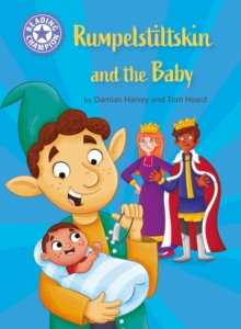 Reading Champion: Rumpelstiltskin and the baby : Independent Reading Purple 8