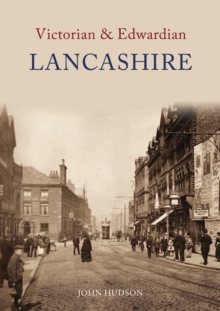 Victorian & Edwardian Lancashire