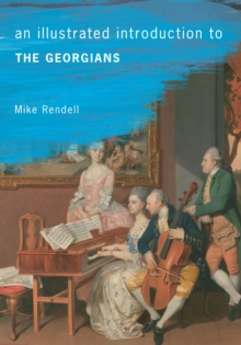 An Illustrated Introduction To The Georgians
