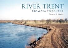 River Trent : From Source to Sea