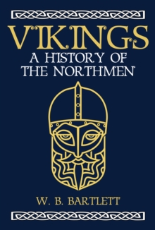Vikings : A History of the Northmen