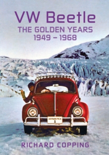 VW Beetle : The Golden Years 1949-1968
