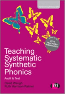 Teaching Systematic Synthetic Phonics : Audit and Test