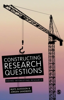 Constructing Research Questions : Doing Interesting Research