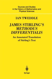 James Stirling's Methodus Differentialis : An Annotated Translation of Stirling's Text