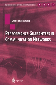 Performance Guarantees in Communication Networks