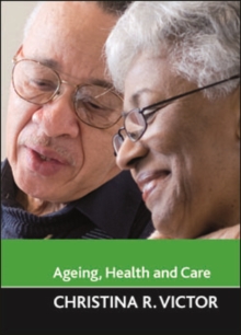 Ageing, health and care